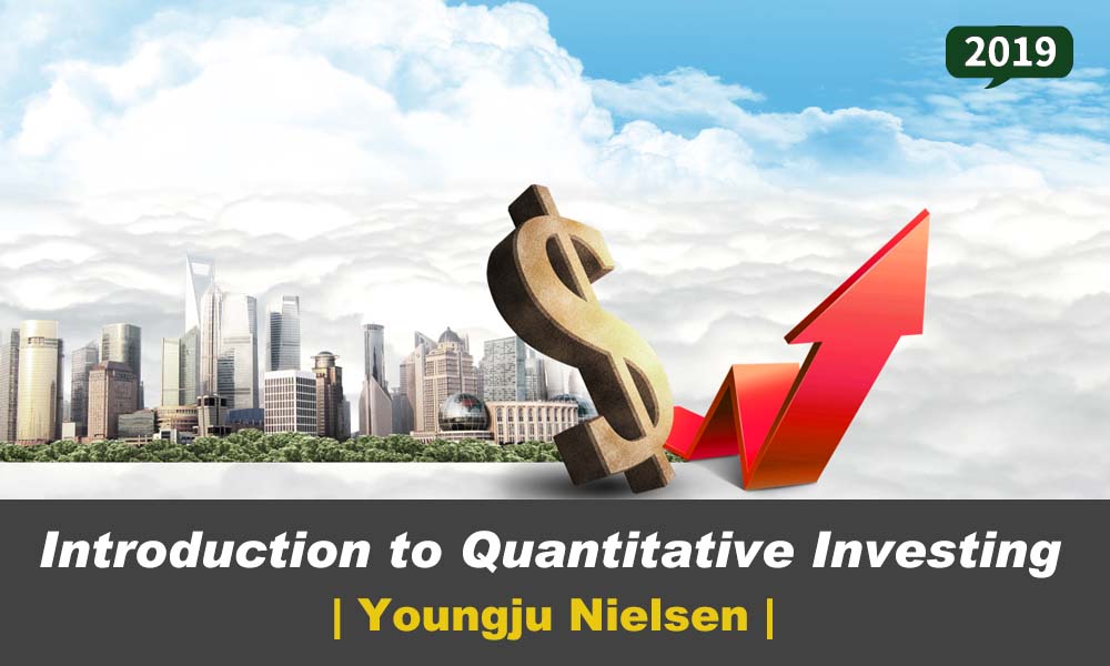 ความรู้เบื้องต้นเกี่ยวกับการลงทุนอย่างเป็นระบบ | Introduction to Quantitative Investing K-MOOC005